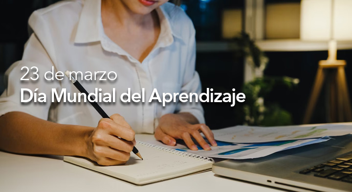 23 de  marzo: Día Mundial del Aprendizaje