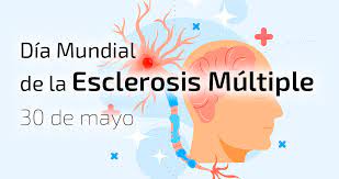 30 de mayo: Día Mundial de la Esclerosis Múltiple